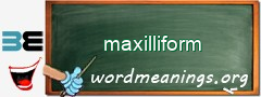 WordMeaning blackboard for maxilliform